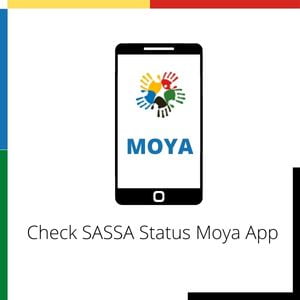 Check SASSA Status Moya App