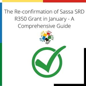 Re-confirmation of Sassa SRD R350 Grant in January