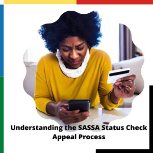 SASSA Status Check Appeal Process